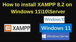 How to download install and Configure XAMPP 8212 on Windows 11\10 or Windows Server  2024 Updated [upl. by Sidnak]