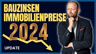 Bauzinsen  Immobilienpreisentwicklung 2024 baufinanzierung [upl. by Bekha]