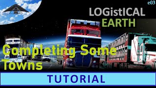 Logistical 3 Earth  Tutorial e03 [upl. by Hsilgne]