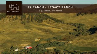 IX Ranch  Big Sandy Montana [upl. by Okir]