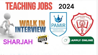 Walk In Interview Sharjah and Dubai Private School Hiring 2024OVERCOMEJOBS [upl. by Aneehsal]