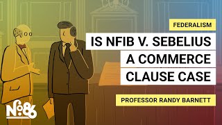 Is NFIB v Sebelius a Commerce Clause Case No 86 [upl. by Torhert]