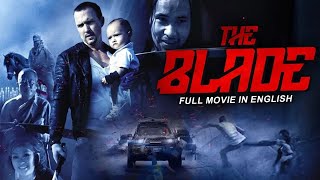 THE BLADE  Hollywood English Movie  New Non Stop Action Full Movie In English  English Movies [upl. by Haral]