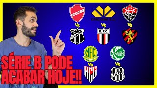 VEJA COMO A SÉRIE B PODE ACABAR HOJE 3 TIMES PODEM SUBIR AO FINAL DO DIA [upl. by Atila]