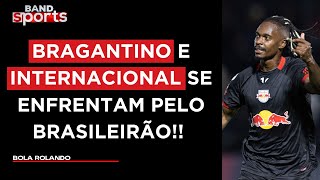 INTERNACIONAL X BRAGANTINO COMENTARISTAS AVALIAM A TEMPORADA DO MASSA BRUTA  BOLA ROLANDO [upl. by Ruffi948]