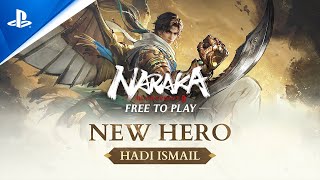 Naraka Bladepoint  New Hero Hadi Ismail Trailer  PS5 Games [upl. by Rona]