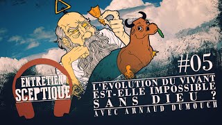 quotLévolution du vivant estelle impossible sans Dieu quot  Entretien Sceptique [upl. by Linzy]