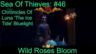 Sea Of Thieves 46 quotWild Roses Bloomquot [upl. by Gershon]