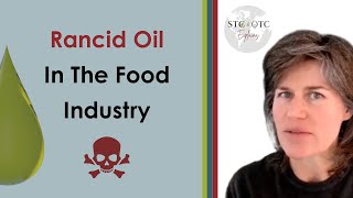 How Does Oil Go Rancid In The Food Industry [upl. by Brothers939]