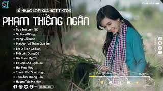 Sao Trời Làm Gió  Phạm Thiêng Ngân  Lofi Ver  Sao trời làm gió đẩy con thuyền sang bến người ta [upl. by Tillio780]