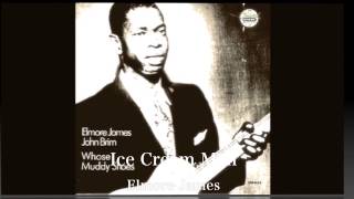 Ice Cream Man  Elmore JamesJohn Brim [upl. by Suissac494]