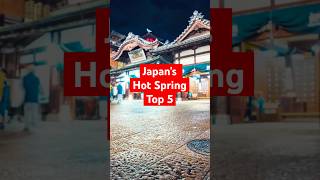 Top 5 Hot Springs in Japan A Journey to Relaxation and Beauty [upl. by Galang613]