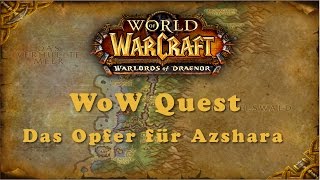 WoW Quest Das Opfer für Azshara [upl. by Arenahs]