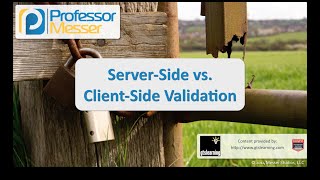 Serverside vs Clientside Validation  CompTIA Security SY0401 41 [upl. by Lyrred]