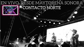 La Cumbia Del Sol  Contacto Norte En Vivo Desde Maytorena Sonora video [upl. by Docia781]