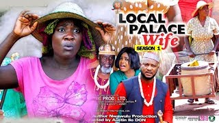 LOCAL PALACE WIFE SEASON 1  Mercy Johnson  New Movie  2019 Latest Nigerian Nollywood Movie [upl. by Nosaj]