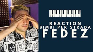 FEDEZ x ROBERT MILES  BIMBI PER STRADA CHILDREN  VIDEO REACTION By Pojo [upl. by Fritz415]