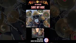 HELLOWEEN  SAVE MY HIDE  DRUM COVER  Bosphorus Cymbals shorts guitarsolo part1 [upl. by Nathan]