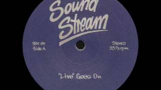 Soundstream  Live Goes On [upl. by Burdelle]