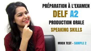 DELF A2 French Speaking Skills  Production Orale A2  DELF Exam Preparation  Delf A2 Sample Papers [upl. by Galloway898]