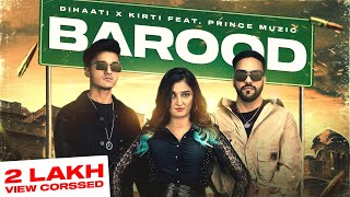 Barood Lyrical Video  Dihaati  Prince  Kirti Upadhyay  Latest Haryanvi Song 2023 [upl. by Ahsuatan484]