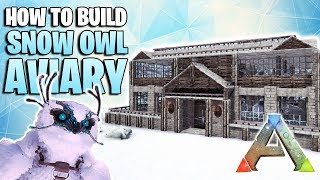 How To Build A Snow Owl Aviary  Ark Survival Evolved [upl. by Anived714]