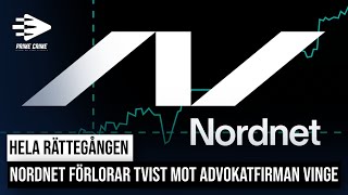 NORDNET FÖRLORAR TVIST MOT ADVOKATFIRMAN VINGE  HELA RÄTTEGÅNGEN [upl. by Ahmed]