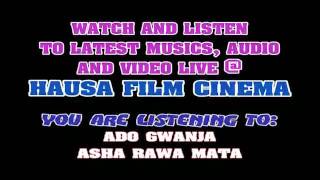 Ado Gwanja Asha rawa rawa mata [upl. by Elehcor]