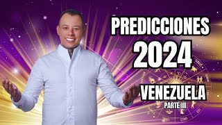 Predicciones para Venezuela 2024 Parte III [upl. by Jac]