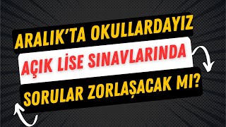 Açık Lise Sınavları Zor mu Olacak [upl. by Lancey]