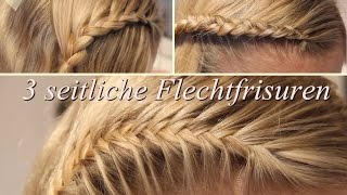 3 seitliche Flechtfrisuren [upl. by Killen]