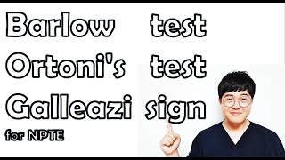 Barlow test Ortonis test Galleazi sign topics for NPTE [upl. by Atselec]