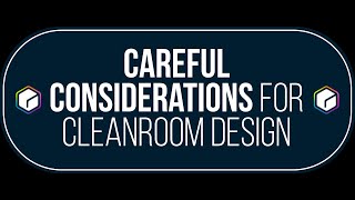 Careful Considerations for Cleanroom Design  Guardtech Webinar [upl. by Denise]