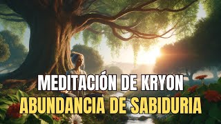 Meditación guiada para activar la llave espiritual de Kryon quotabundancia de sabiduríaquot [upl. by Justicz808]