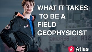 What it takes to be a Field Geophysicist  Atlas Professionals [upl. by Normalie161]