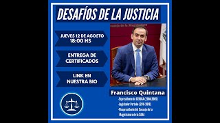 quotLos desafíos de la Justiciaquot CEDUCA con Francisco Quintana [upl. by Ruthann]