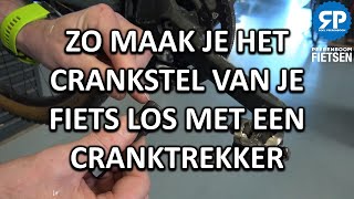 ZO MAAK JE HET CRANKSTEL VAN JE FIETS LOS MET EEN CRANKTREKKER [upl. by Rolando]