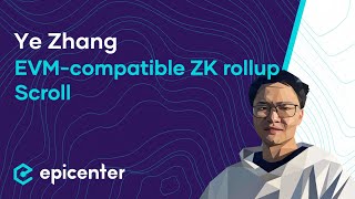 Ye Zhang Scroll  EVMcompatible ZK rollup Ep 522 [upl. by Amoritta]