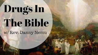 Drugs In The Bible and The Shamanic Origins Of Christianity  Reverend Danny Nemu  ATTMind 61 [upl. by Catarina]