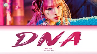 Yena DNA Lyrics Color Coded Lyrics [upl. by Nyrac862]