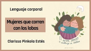 Mujeres que corren con los lobos Cuerpo  Clarissa Pinkola Estés Audiolibro [upl. by Benedick]