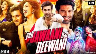 Yeh jawaani hai deewani full movie yejawanihaidiwani [upl. by Dressler]