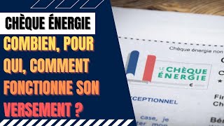 Le chèque énergie sera versé dès ce mardi  combien et pour qui comment fonctionne son versement [upl. by Arte967]