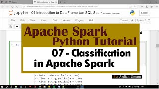 Apache Spark Tutorial  07 Classification [upl. by Yesor150]