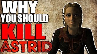 Why You Should Kill Astrid  Hardest Decisions in Skyrim  Elder Scrolls Lore [upl. by Lina]