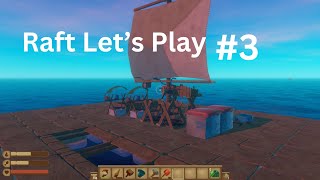 Lets Play Raft Part 3 Exploring a Huge Island [upl. by Selden]