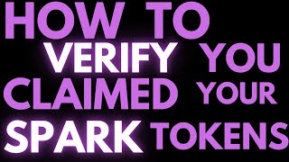 How To Verify You Claim Your Spark Tokens XRP AIRDROP [upl. by Aiuhsoj]