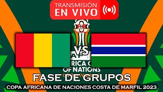 GUINEA 🇬🇳 VS 🇬🇲 GAMBIA EN VIVO  COPA AFRICANA DE NACIONES 2023  FÚTBOL MAGNO [upl. by Aleik]