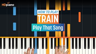 How to Play quotPlay That Songquot by Train  HDpiano Part 1 Piano Tutorial [upl. by Germin]