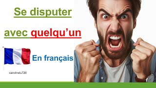 Se disputer avec quelquun En français [upl. by Kosak49]